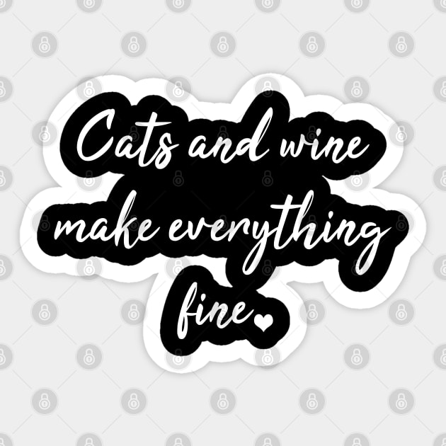 Cats and wine make everything fine Sticker by LunaMay